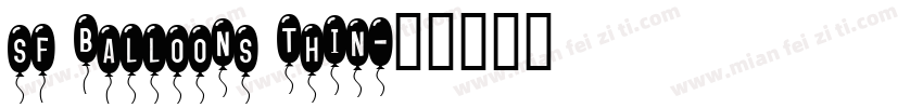sf balloons thin字体转换